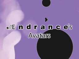 Endrance's Avatars