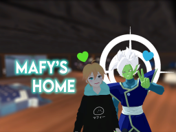 Mafy's Home （outdated）