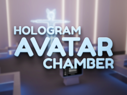 GabSith's Hologram Avatar Chamber