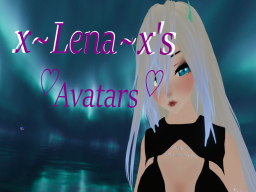 x~Lena~x's Avatars