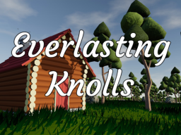 Everlasting Knolls