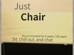 Just Chair ［Update v1․2］