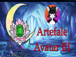 Artefale Avatar's III