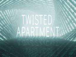 Twisted Apartment