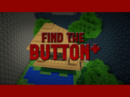 Find The Button＋ Minecraft Edition 13 LVLs