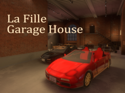 La Fille Garage House