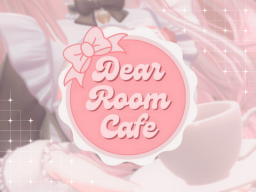 でぃあるーむカフェ -DearRoomCafe-