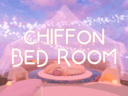 Chiffon Bed Room