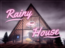 Rainy Cloud House