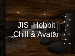 JIS_Hobbit Avatar ＆ Chill