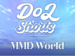 Dol Shorts MMD World - wwg