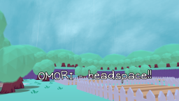 OMORI - Headspace