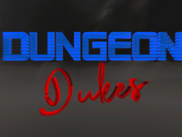 Dungeon Dukes （Beta）