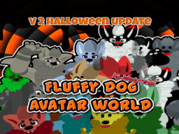 ［fluffy dog avatar world ］ v3 by jakedothings