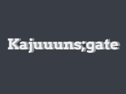 Kajuuuns;gate 無限遠点のKajuタイル