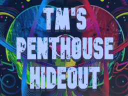 TM's Penthouse Hideout（v1․1）
