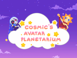 Cosmic's Avatar Planetarium