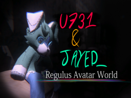 U731 and JAYED_s regulus avatars world