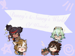 Bunny's ＆ Sunny's World Of Wonder