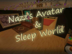 Nazz's Avatar Sleep World