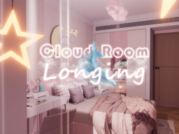 Cloud Room：Longing