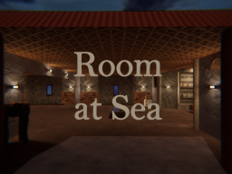 Room at Sea （Home World）