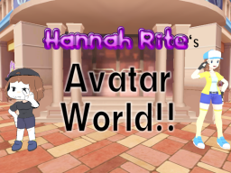 Hannah's Avatar World