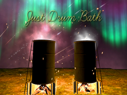 Just Drum Bath