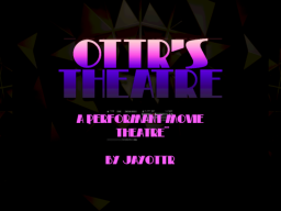 Ottr's Theatre