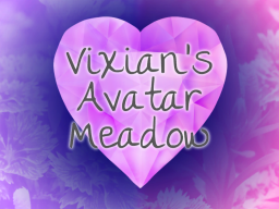 Vixian's Avatar Meadow