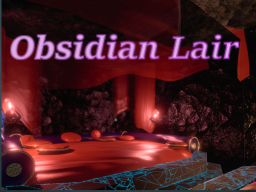 Obsidian Lair