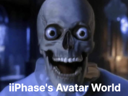 iiPhase's Avatar World