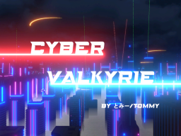 ［Game］ Cyber Valkyrie