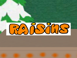 Raisins South Park