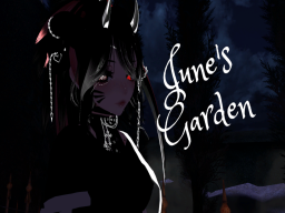 June's Garden （ 2 NEW AVIS）