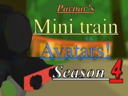 Parpar's Mini train avatarsǃ