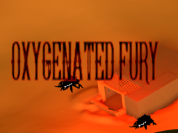 OxYGENATED FURY