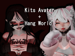 （New Aviǃ） Kits Avatar and Hangout World