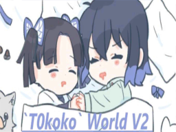 `T0koko`'s World V2