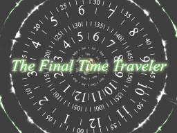 The Final Time Traveler