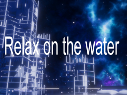 Relax on the Water