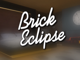 Brick Eclipse