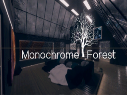 Squid's Monochrome Forest