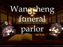 Wangsheng Funeral Parlor