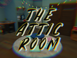 The Attic Room
