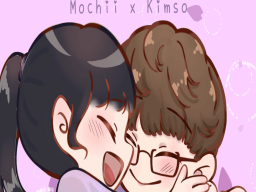 Kimso and Mochii's World