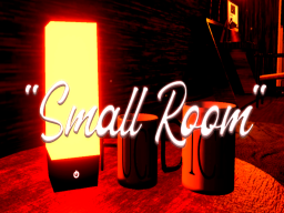＂Small room＂