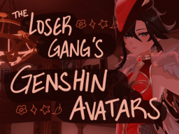 loser gang's genshin avatars