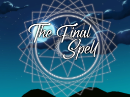 The Final Spell