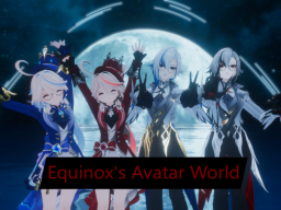 Equinox's Avatar World